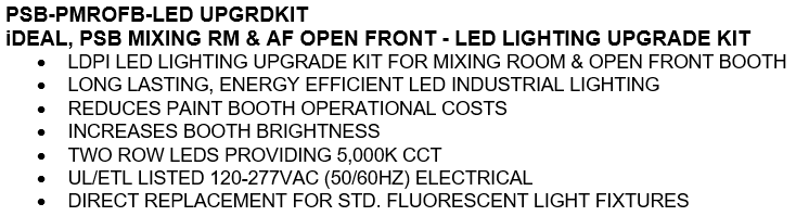 iDEAL Open Front & Mixing Room LED Upgrade Kit - PSB-PMROFB-LED UPGRDKIT